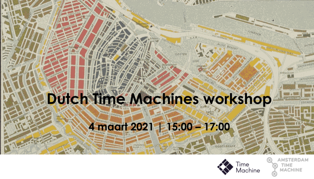 Dutch Time Machines Workshop – Amsterdam Time Machine